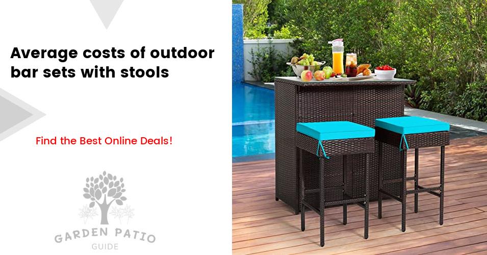 Cost of outdoor bar sets with stools