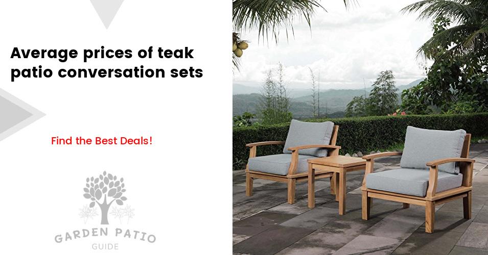Cost of teak patio conversation sets