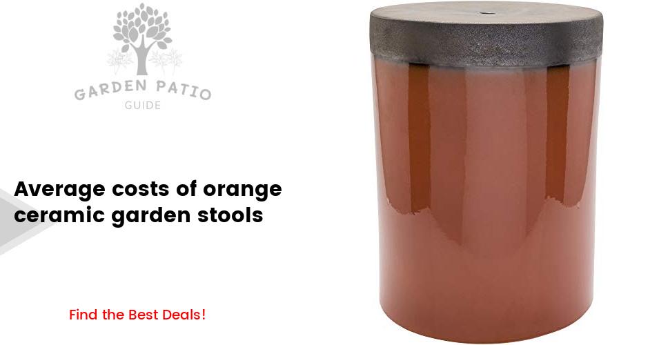 Cost of orange ceramic garden stools