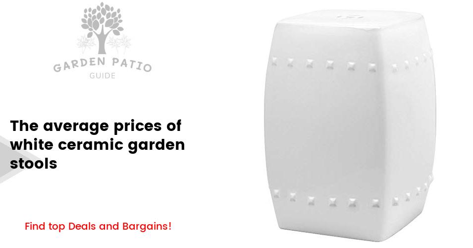 Cost of white ceramic garden stools